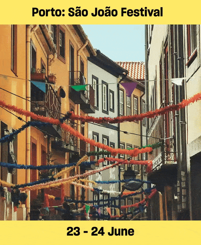 Porto: Sao Joao Festival. 23 - 24 June